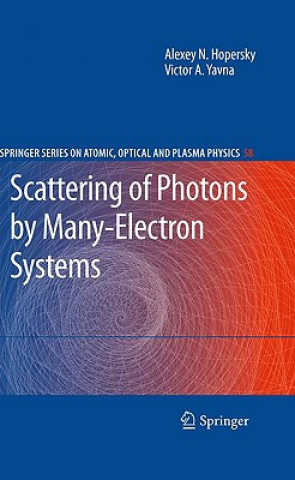 Könyv Scattering of Photons by Many-Electron Systems Alexey N. Hopersky
