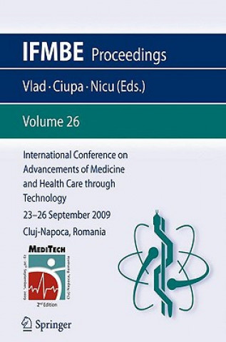Carte International Conference on Advancements of Medicine and Health Care through Technology; 23 - 26 September 2009 Cluj-Napoca, Romania Simona Vlad