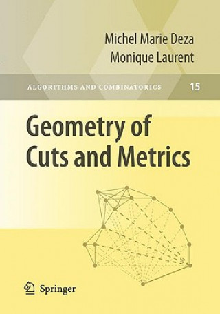 Könyv Geometry of Cuts and Metrics Michel M. Deza