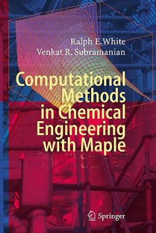 Carte Computational Methods in Chemical Engineering with Maple Ralph E. White