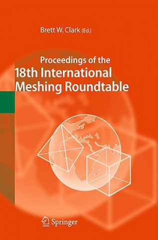 Book Proceedings of the 18th International Meshing Roundtable Brett W. Clark