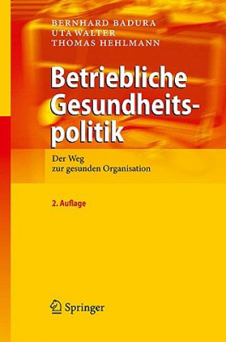 Kniha Betriebliche Gesundheitspolitik Bernhard Badura