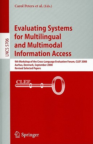 Carte Evaluating Systems for Multilingual and Multimodal Information Access Thomas Deselaers