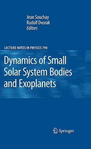 Książka Dynamics of Small Solar System Bodies and Exoplanets Rudolf Dvorak