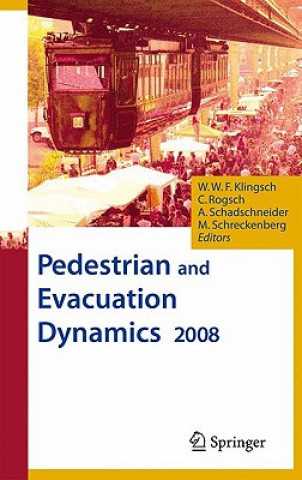 Knjiga Pedestrian and Evacuation Dynamics 2008 Christian Rogsch