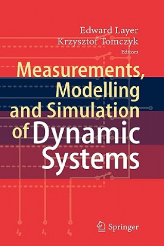 Książka Measurements, Modelling and Simulation of  Dynamic Systems Edward Layer