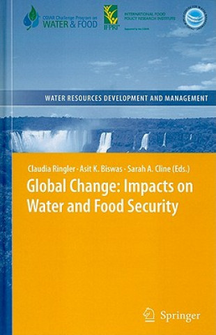 Carte Global Change: Impacts on Water and food Security Claudia Ringler