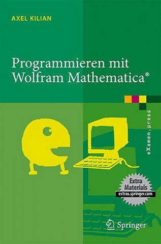 Kniha Programmieren mit Wolfram Mathematica® Axel Kilian