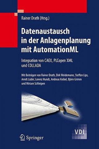 Knjiga Datenaustausch in Der Anlagenplanung Mit AutomationML Rainer Drath