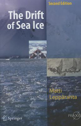 Książka Drift of Sea Ice Matti Leppäranta