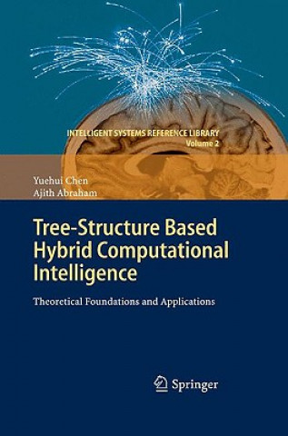 Carte Tree-Structure based Hybrid Computational Intelligence Yuehui Chen