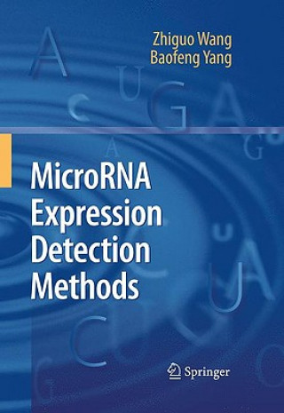 Kniha MicroRNA Expression Detection Methods Zhiguo Wang