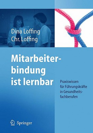 Knjiga Mitarbeiterbindung ist lernbar Dina Loffing
