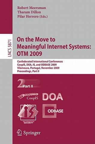Carte On the Move to Meaningful Internet Systems: OTM 2009 Robert Meersman