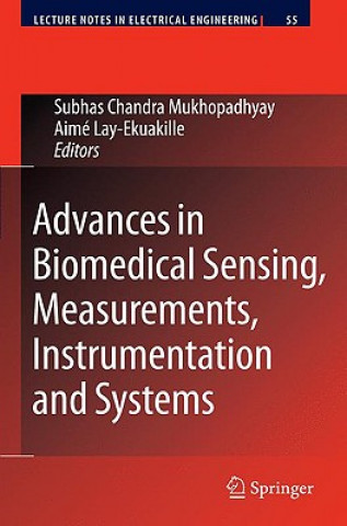 Book Advances in Biomedical Sensing, Measurements, Instrumentation and Systems Subhas Chandra Mukhopadhyay