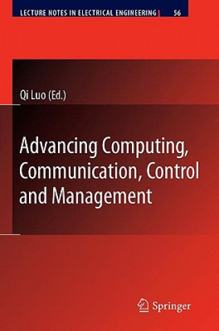 Buch Advancing Computing, Communication, Control and Management Qi Luo