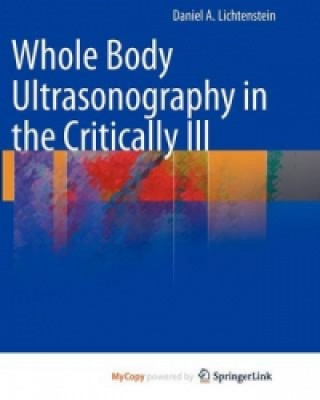 Könyv Whole Body Ultrasonography in the Critically Ill Daniel A. Lichtenstein