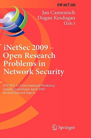 Kniha iNetSec 2009 - Open Research Problems in Network Security Jan Camenisch