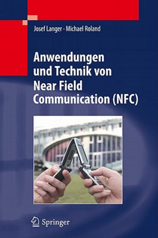 Книга Anwendungen und Technik von Near Field Communication (NFC) Josef Langer