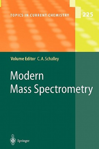 Kniha Modern Mass Spectrometry Christoph A. Schalley