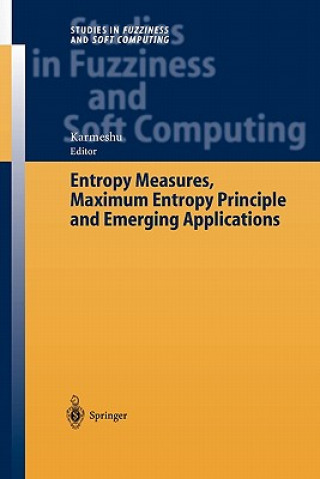 Kniha Entropy Measures, Maximum Entropy Principle and Emerging Applications armeshu