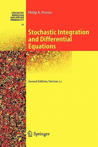 Könyv Stochastic Integration and Differential Equations Philip E. Protter