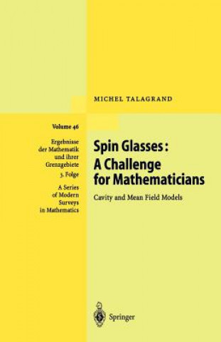 Kniha Spin Glasses: A Challenge for Mathematicians Michel Talagrand