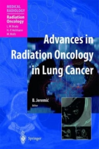 Carte Advances in Radiation Oncology in Lung Cancer Branislav Jeremic
