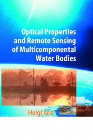 Könyv Optical Properties and Remote Sensing of Multicomponental Water Bodies Helgi Arst