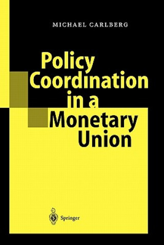 Kniha Policy Coordination in a Monetary Union Michael Carlberg