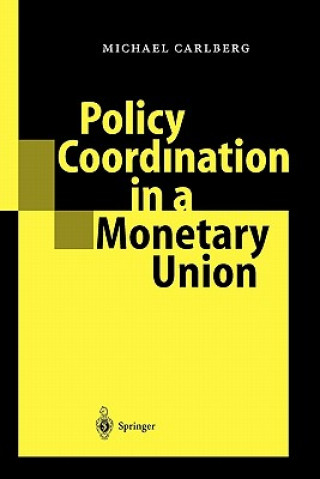 Książka Policy Coordination in a Monetary Union Michael Carlberg