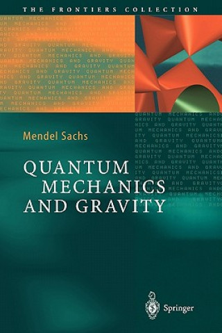 Carte Quantum Mechanics and Gravity Mendel Sachs