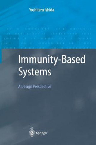 Kniha Immunity-Based Systems Yoshiteru Ishida