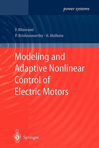 Könyv Modeling and Adaptive Nonlinear Control of Electric Motors Farshad Khorrami