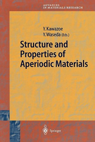 Kniha Structure and Properties of Aperiodic Materials Yoshiyuki Kawazoe