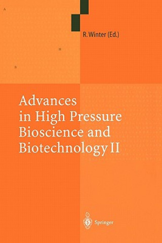 Книга Advances in High Pressure Bioscience and Biotechnology II Roland Winter