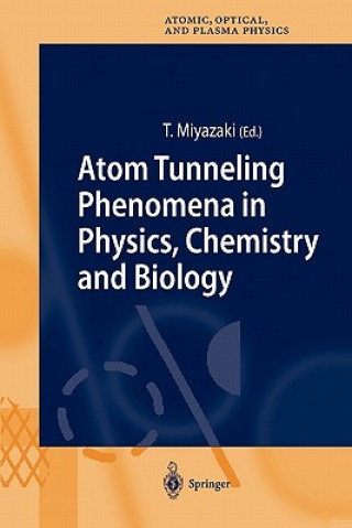 Buch Atom Tunneling Phenomena in Physics, Chemistry and Biology Tetsuo Miyazaki