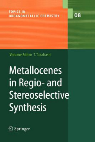 Książka Metallocenes in Regio- and Stereoselective Synthesis Tamotsu Takahashi