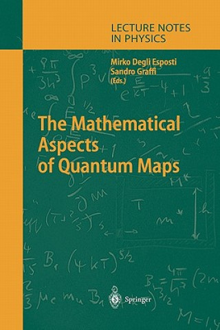 Kniha Mathematical Aspects of Quantum Maps Mirko Esposti