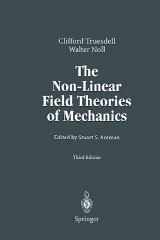 Kniha Non-Linear Field Theories of Mechanics C. Truesdell