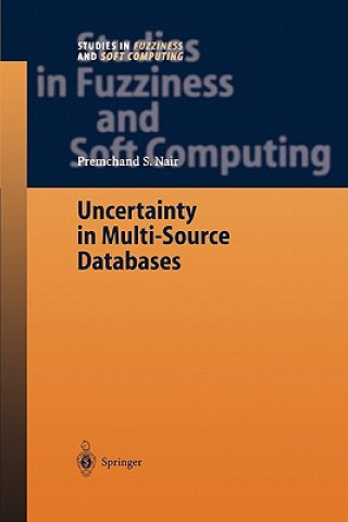 Kniha Uncertainty in Multi-Source Databases Premchand S. Nair