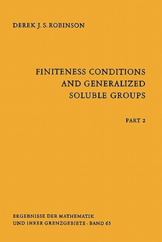 Kniha Finiteness Conditions and Generalized Soluble Groups Derek J. S. Robinson
