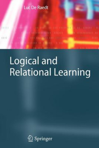 Kniha Logical and Relational Learning Luc De Raedt
