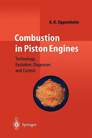 Książka Combustion in Piston Engines A. K. Oppenheim