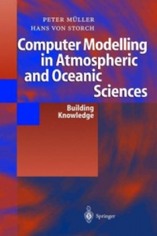 Könyv Computer Modelling in Atmospheric and Oceanic Sciences Peter K. Müller