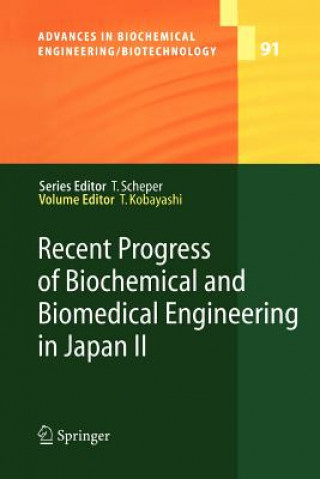 Книга Recent Progress of Biochemical and Biomedical Engineering in Japan II Takeshi Kobayashi