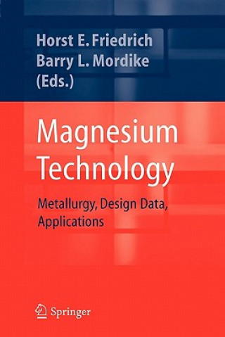 Carte Magnesium Technology Horst E. Friedrich