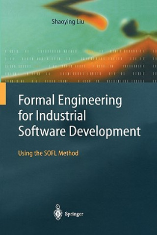 Книга Formal Engineering for Industrial Software Development Shaoying Liu