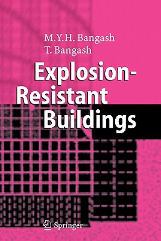 Kniha Explosion-Resistant Buildings T. Bangash