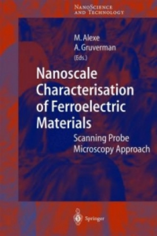 Carte Nanoscale Characterisation of Ferroelectric Materials Marin Alexe